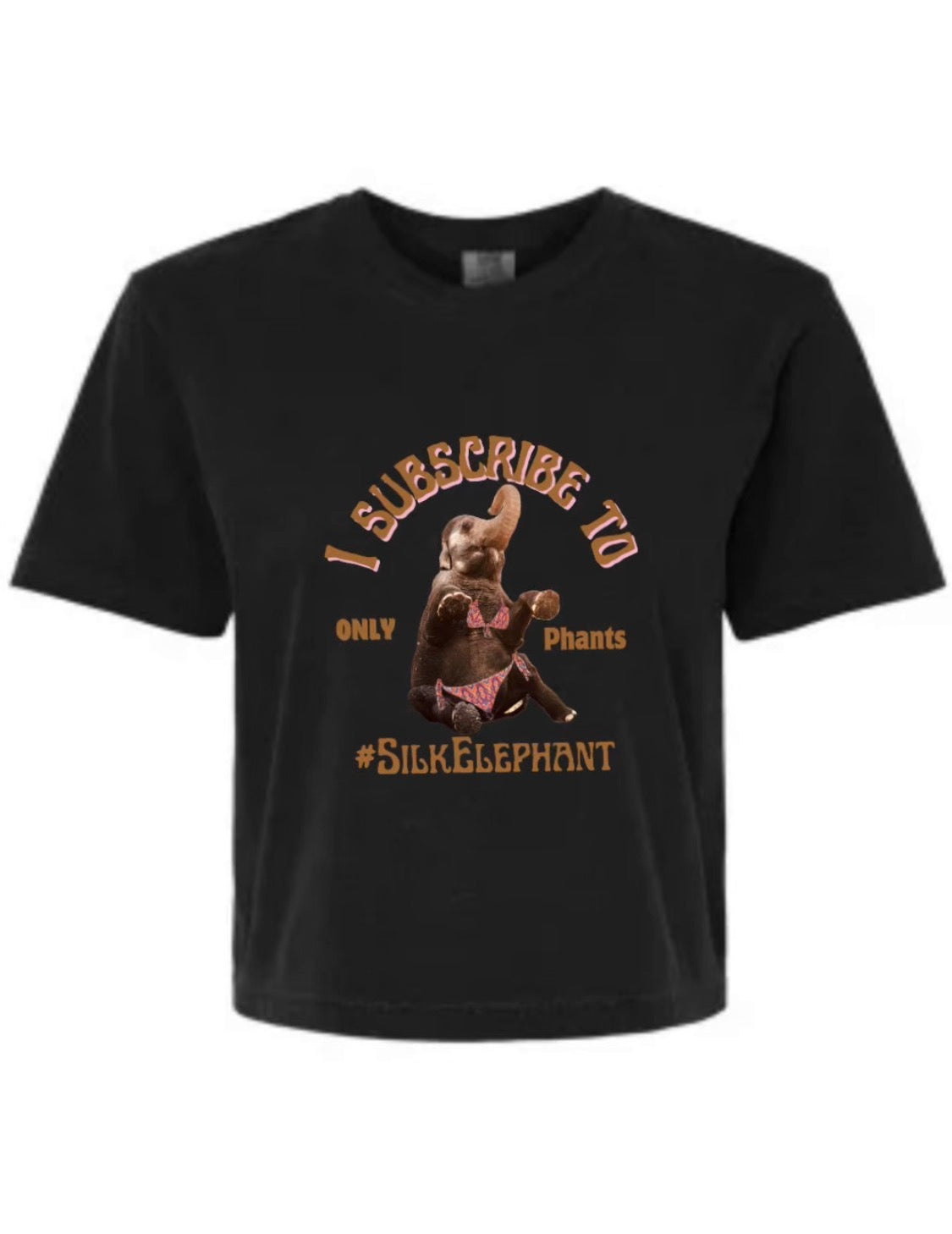 Womens “I subscribe to Only Phants”